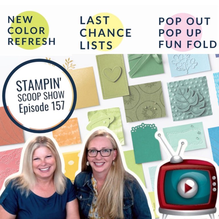 Stampin Scoop New Colors and Last Chance List Episode 157