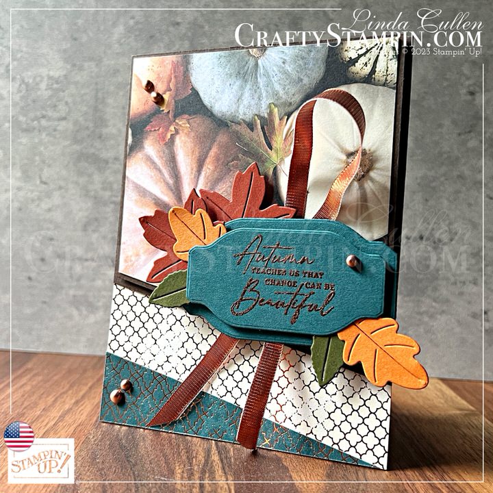 Stamp It Group August 2023 Fall Theme Blog Hop | Join Stampin’ Up! | Frequently Asked Questions about becoming a Stampin’ Up! Demonstrator | Join the Craft Stampin’ Crew | Stampin Up Demonstrator Linda Cullen | Crafty Stampin’ | Purchase Stampin’ Up! Product | FAQ about Paper Pumpkin | FAQ about Kits Collection | Online Exclusive Products | Autumn Leaves Bundle - Item # 162186 | Autumn Leaves Stamp Set - Item # 162179 | Autumn Leaves Dies - Item # 162185 | All About Autumn Designer Series Paper - Item # 162178 | Copper & Natural Ribbon Combo Pack - Item # 162192 | Something Fancy Dies [160424] | Brushed Metallic Adhesive Backed Dots [156506] |