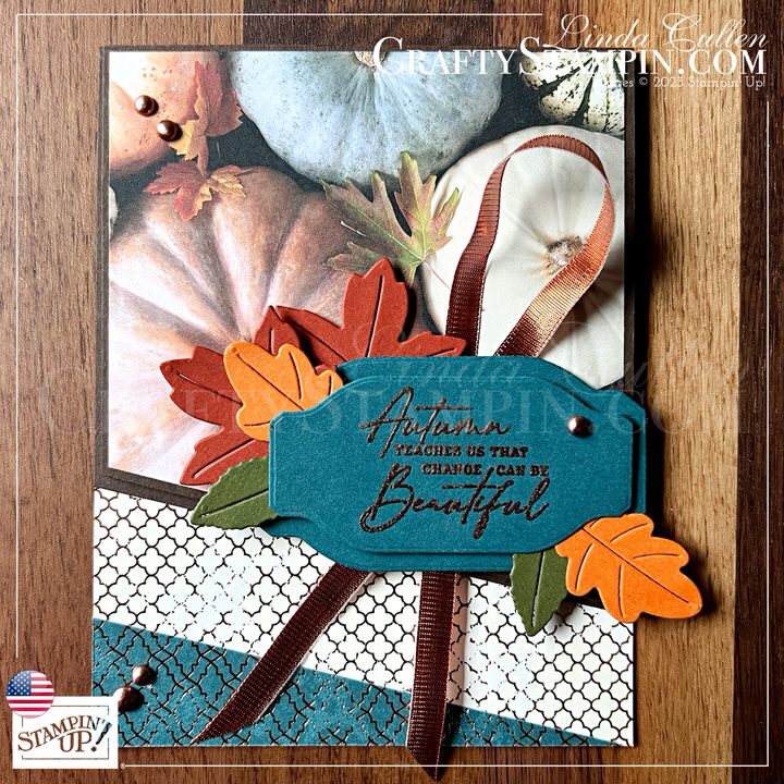 Stamp It Group August 2023 Fall Theme Blog Hop | Join Stampin’ Up! | Frequently Asked Questions about becoming a Stampin’ Up! Demonstrator | Join the Craft Stampin’ Crew | Stampin Up Demonstrator Linda Cullen | Crafty Stampin’ | Purchase Stampin’ Up! Product | FAQ about Paper Pumpkin | FAQ about Kits Collection | Online Exclusive Products | Autumn Leaves Bundle - Item # 162186 | Autumn Leaves Stamp Set - Item # 162179 | Autumn Leaves Dies - Item # 162185 | All About Autumn Designer Series Paper - Item # 162178 | Copper & Natural Ribbon Combo Pack - Item # 162192 | Something Fancy Dies [160424] | Brushed Metallic Adhesive Backed Dots [156506] |