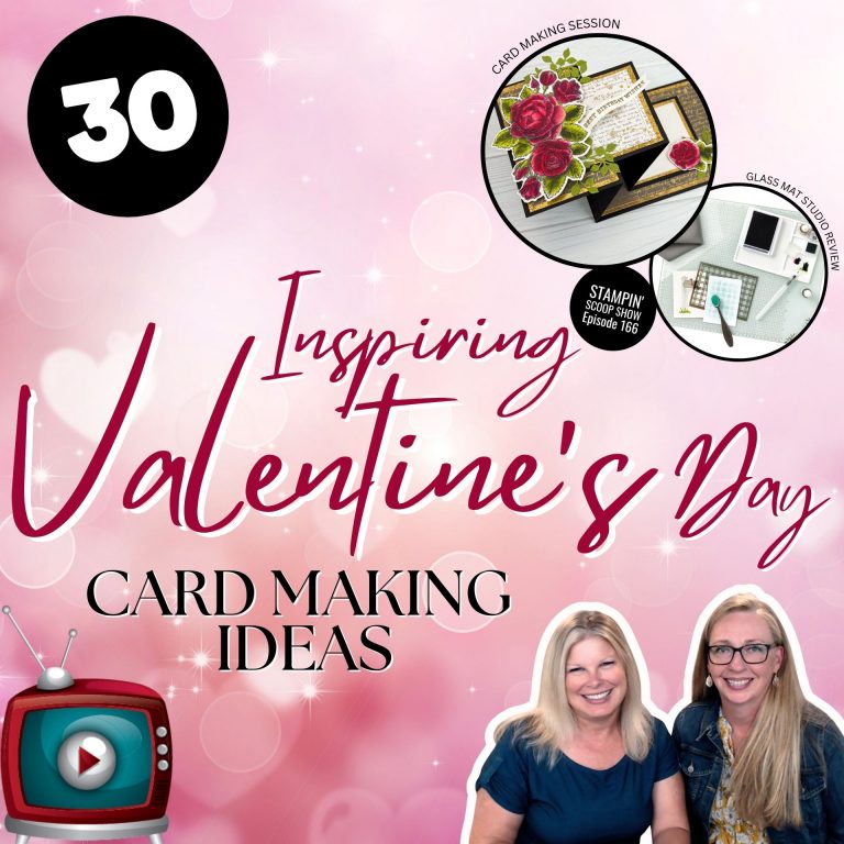 Stampin Scoop Valentine’s Day Card Extravaganza Episode 166