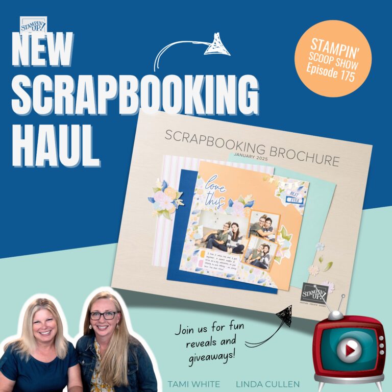 Scrapbook Haul – Stampin’ Scoop #175 – Unboxing of Stampin’Up! 25 Scrapbooking Products