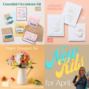 New Kits - Essential Occasions, Loveliest Wishes & Paper Bouquet - Kits Collection