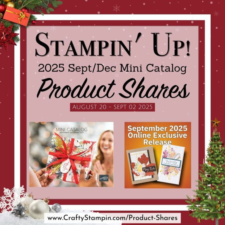 2025 Stampin Up Sept – Dec Mini Catalog & Sept. Online Exclusives Product Shares