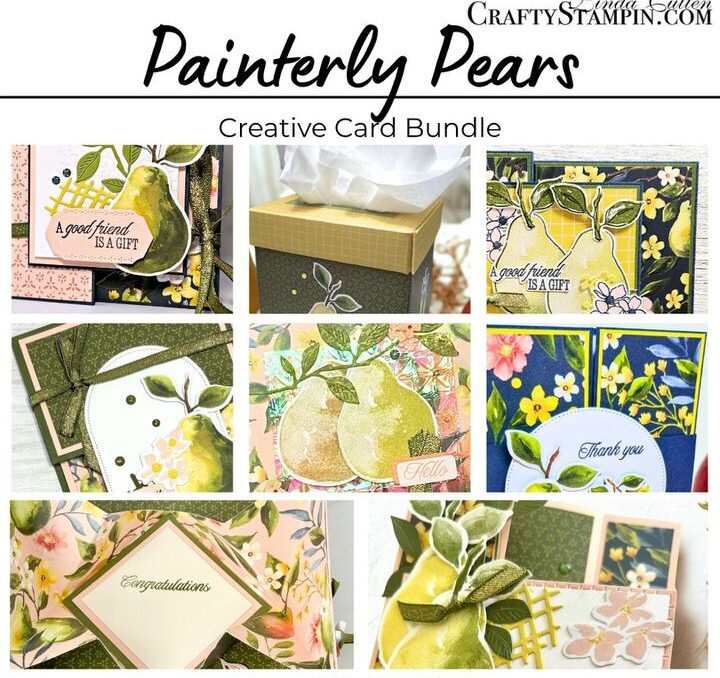 Painterly Pears Suite Creative Card Bundle Tutorial PDF
