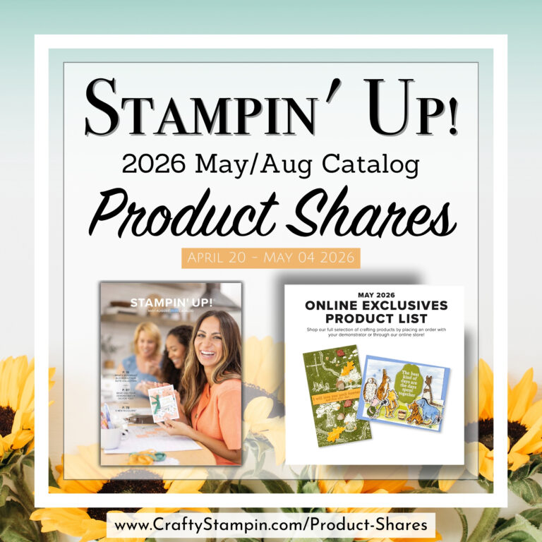 2026 Stampin Up May – Aug Catalog & May Online Exclusives Product Shares