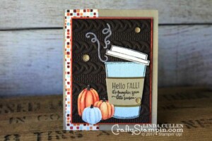 Coffee & Crafts Class: Merry Cafe Hello Fall | Stampin Up Demonstrator Linda Cullen | Crafty Stampin’ | Purchase your Stampin’ Up Supplies | Merry Cafe Stamp Set | Painted Autumn Designer Series Paper | Vellum Cardstock | Multipurpose Adhesive Sheets