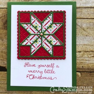 Stampin Scoop Recap - Episode 44 - Quilted Christmas Bundle | Stampin Up Demonstrator Linda Cullen | Crafty Stampin’ | Purchase your Stampin’ Up Supplies | Christmas Quilt Stamp Set | Quilt Builder Framelits Dies | Quilted Christmas 6x6 Designer Series Paper | Quilted Christmas 1/4 Ribbon | Quilt Top Textured Impressions Embossing Folder | Stitched Felt Embellishments