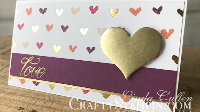 Stamp It Group 2018 Valentines Day Blog Hop | Stampin Up Demonstrator Linda Cullen | Crafty Stampin’ | Purchase your Stampin’ Up Supplies | Lovely Friends Stamp Set | Sweet & Sassy Framelits | Painted with Love Series Paper | Lots to Love Box Framelits | Gold Foil Sheets