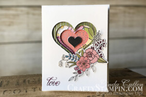 Coffee & Crafts Class: Lovely Friends and Sweet Soiree Hearts and Flowers | Spring Sampler | Stampin Up Demonstrator Linda Cullen | Crafty Stampin’ | Purchase your Stampin’ Up Supplies | Lovely Friends Stamp Set | | Sweet & Sassy Framelits | Sweet Soiree Speciality Designer Series Paper | Sweet Soiree Embellishment Kit