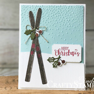 Alpine Adventure Snowy Skis | Stampin Up Demonstrator Linda Cullen | Crafty Stampin’ | Purchase your Stampin’ Up Supplies | Alpine Adventure stamp set | Alpine Sports Thinlits Dies | Subtle Embossing Folder | Farmhouse Framelits | Softly Falling Embossing Folder