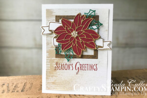 Coffee & Crafts Class: Stylish Christmas Detailed Poinsettia | Stampin Up Demonstrator Linda Cullen | Crafty Stampin’ | Purchase your Stampin’ Up Supplies | Stylish Christmas Stamp Set | Banners for You Stamp Set | Wood Texture Designer Series Paper | Gold Glimmer Paper | Stitched Shapes Framelits | Bunch of Banners Framelits | Detailed Poinsettia Thinlits | Layering Squares Framelits | Vegas Gold Shimmer Paint | Pearl Basic Jewels