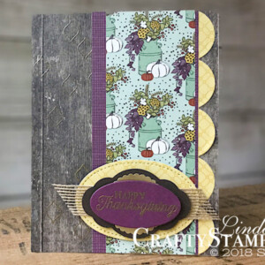 Stamp It Group 2018 Thanksgiving Blog Hop | Stampin Up Demonstrator Linda Cullen | Crafty Stampin’ | Purchase your Stampin’ Up Supplies | Pleasant Pheasants Stamp Set | Better With You Stamp Set | Country Lane Designer Series Paper | Wood Textures Designer Series Paper | Gold Foil Sheets | Seasonal Layers Thinlits | Burlap Ribbon | Pretty Label Punch