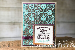 Coffee & Crafts Class: Time for Tea with Tin Tile Copper Patina | Stampin Up Demonstrator Linda Cullen | Crafty Stampin’ | Purchase your Stampin’ Up Supplies | Time for Tea Stamp Set | Stitched Shape Framelits | Layering Square Framelits | Tin Tile Dynamic Textured Impressions Embossing Folder | Copper Foil Sheets | Fresh Fig 3/8 Ruffled Ribbon | Stamparatus
