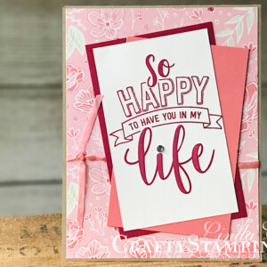 Amazing Life Valentine | Stampin Up Demonstrator Linda Cullen | Crafty Stampin’ | Purchase your Stampin’ Up Supplies | Amazing Life Stamp Set | All My Love Designer Series Paper | All My Love Ribbon Combo Pack | Rhinestone Basic Jewels