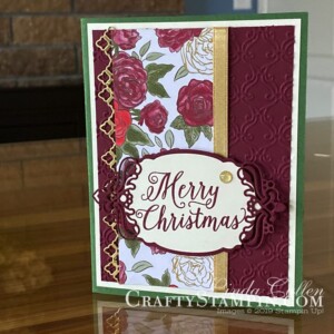 Stampin Scoop Christmas Time I Here Suite | Stampin Up Demonstrator Linda Cullen | Crafty Stampin’ | Purchase your Stampin’ Up Supplies | Christmas Rose Stamp Set | Christmastime Is Here Specialty Designer Series Paper | Gold Foil | Rose Dies | Gold Shimmer Ribbon | Gold Enamel Dots