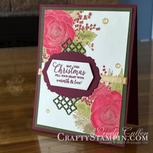 Stampin Scoop Christmas Time I Here Suite | Stampin Up Demonstrator Linda Cullen | Crafty Stampin’ | Purchase your Stampin’ Up Supplies | Christmas Rose Stamp Set | Christmastime Is Here Specialty Designer Series Paper | Gold Foil | Rose Dies | Gold Shimmer Ribbon | Gold Enamel Dots