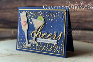 Stamp It Group 2020 New Years Blog Hop Sip Sip Hooray | Stampin Up Demonstrator Linda Cullen | Crafty Stampin’ | Purchase your Stampin’ Up Supplies | Sip Sip Hooray Stamp Set | Cheers To That Stamp Set | Golf Cub Dies | Cheers Dies | Sip & Celebrate Dies | Gold Foil Sheets