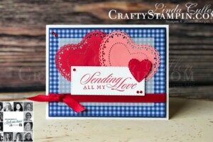 You Can Create It - International Inspiration - February 2020 | Stampin Up Demonstrator Linda Cullen | Crafty Stampin’ | Purchase your Stampin’ Up Supplies | Last A Lifetime Stamp Set | Neutrals 6x6 Designer Series Paper | Stitched Be Mine Dies | Stitched Rectangle Dies | Real Red 3/8” Double-Stitched Satin Ribbon | Heart Doilies | Red Rhinestone Basic Jewels