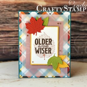 World Card Making Day - Loyal Leaves | Stampin Up Demonstrator Linda Cullen | Crafty Stampin’ | Purchase your Stampin’ Up Supplies | Loyal Leaves Stamp Set | Plaid Tidings Designer Series Paper | Gathered Leaves Dies | Vellum Cardstock