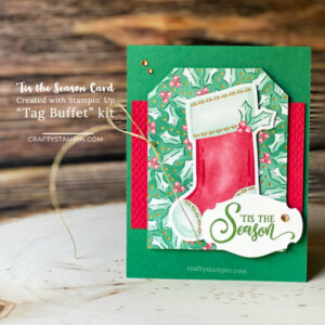 Handmade Holiday Gift Tags with Stampin' Up! Tag Buffet Kit - Episode 108 | Stampin Up Demonstrator Linda Cullen | Crafty Stampin’ | Purchase your Stampin’ Up Supplies | Tag Buffet Stamp Set | Tag Buffet Project Kit | ’Tis the Season Designer Series Paper | Red & Green Foil Sheets | Stampin’ Blends | Champagne Rhinestone Basic Jewels |