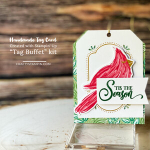 Handmade Holiday Gift Tags with Stampin' Up! Tag Buffet Kit - Episode 108 | Stampin Up Demonstrator Linda Cullen | Crafty Stampin’ | Purchase your Stampin’ Up Supplies | Tag Buffet Stamp Set | Tag Buffet Project Kit | ’Tis the Season Designer Series Paper | Red & Green Foil Sheets | Stampin’ Blends | Champagne Rhinestone Basic Jewels |