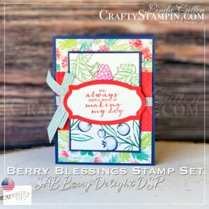 Berry Blessings Making My Day | Stampin Up Demonstrator Linda Cullen | Crafty Stampin’ | Purchase your Stampin’ Up Supplies | Berry Blessings Bundle (English) [157613] - Price: $0.00 - http://msb.im/13S5 | Hippo & Friends Dies [153585] - Price: $36.00 | Flowers For Every Season Ribbon Combo Pack [153620] | Greenery Embossing Folders [152716] | Blender Pens [102845] |