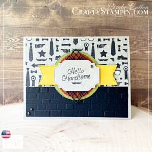 Stamp It Group May 2022 Father's Day Theme Blog Hop | Join Stampin’ Up! | Frequently Asked Questions about becoming a Stampin’ Up! Demonstrator | Join the Craft Stampin’ Crew | Stampin Up Demonstrator Linda Cullen | Crafty Stampin’ | Purchase Stampin’ Up! Product | FAQ about Paper Pumpkin He's The Man Suite Collection [159083] | He's All That Bundle [159079] | He's All That Stamp Set [159071] | He's The Man Specialty DSP [159068] | Stylish Shapes Dies [159183] | All That Dies [159078] | Brick & Mortar 3D Embossing Folder [149643] | Rustic Metallic Adhesive-Backed Dots [159082]